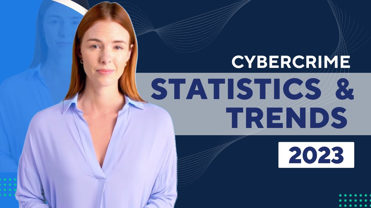 Cybercrime statistics and trends to look out for in 2023