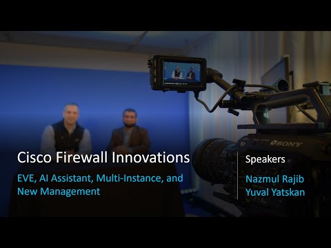 Cisco Firewall Innovations: EVE, AI Assistant, Multi-Instance, and New Management